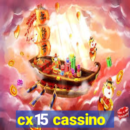 cx15 cassino